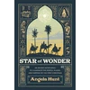 KNYGA Angela Hunt Star of Wonder – An Advent Devotional to Illuminate the People, Places, and Purpose of the First Christmas