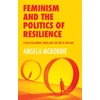 KNYGA Angela Mcrobbie Feminism and the Politics of Resilience