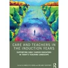 KNYGA Angela W Webb Care and Teachers in the Induction Years