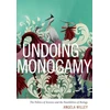 KNYGA Angela Willey Undoing Monogamy