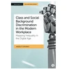 KNYGA Angelo Capuano Class and Social Background Discrimination in the Modern Workplace