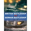 KNYGA Angus Konstam British Battleship vs German Battleship