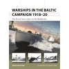 KNYGA Angus Konstam Warships in the Baltic Campaign 1918–20