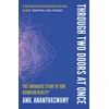 KNYGA Anil Ananthaswamy Through Two Doors at Once