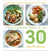 KNYGA Anita Bean Vegetarian Meals in 30 Minutes
