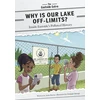 KNYGA Anita Storey Why Is Our Lake Off-Limits?