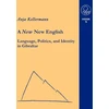 KNYGA Anja Kellermann A new New English Language, Politics and Identity in Gibraltar