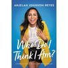 KNYGA Anjelah Johnson Reyes Who Do I Think I Am?