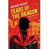 KNYGA Ankush Saikia Tears Of The Dragon