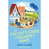 KNYGA Ann Claire Cyclist's Guide to Villains &amp; Vines