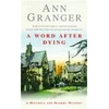 KNYGA Ann Granger Word After Dying (Mitchell &amp; Markby 10)