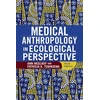 KNYGA Ann Mcelroy Medical Anthropology in Ecological Perspective