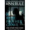 KNYGA Ann Rule Rose For Her Grave &amp; Other True Cases