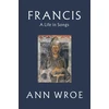 KNYGA Ann Wroe Pranciškus