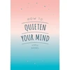 KNYGA Anna Barnes How to Quieten Your Mind