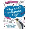 KNYGA Anna Claybourne Question of Science: Why can't penguins fly? And other questions about animals