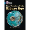 KNYGA Anna Claybourne Time-Traveller’s Guide to the Bronze Age