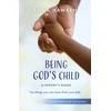 KNYGA Anna Hawken Being God's Child: A Parent’s Guide