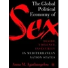 KNYGA Anna M Agathangelou Global Political Economy of Sex: Desire, Violence, and Insecurity in Mediterranean Nation States