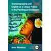 KNYGA Anna Mendoza Translanguaging and English as a Lingua Franca in the Plurilingual Classroom