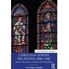 KNYGA Anna Sapir Abulafia Christian–Jewish Relations 1000–1300