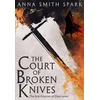 KNYGA Anna Smith Spark Court of Broken Knives