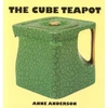 KNYGA Anne Anderson Cube Teapot
