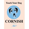 KNYGA Anne Cakebread Teach Your Dog Cornish