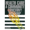 KNYGA Anne Crichton Health Care: a Community Concern?