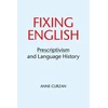 KNYGA Anne Curzan Fixing English