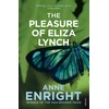 KNYGA Anne Enright Pleasure of Eliza Lynch