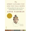 KNYGA Anne Fadiman Spirit Catches You and You Fall Down