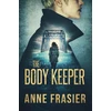 KNYGA Anne Frasier Body Keeper