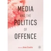 KNYGA Anne Graefer Media and the Politics of Offence