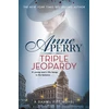 KNYGA Anne Perry Undifferentiated Triple Jeopardy (Daniel Pitt Mystery 2)