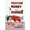 KNYGA Anne Pettigrew Medicine Money And Murder