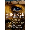 KNYGA Anne Rice Ramses the Damned: The Passion of Cleopatra