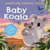 KNYGA Anne Rooney Reception/Primary 1: Amazing Animal Tales: Baby Koala