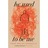 KNYGA Anne Walsh Donnelly He Used to Be Me