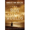 KNYGA Annejet van der Zijl Boy Between Worlds