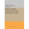 KNYGA Ansley Johnson Coale Human Fertility in Russia Since the Nineteenth Century