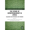 KNYGA Anthony Abiodun Eniola Future of Entrepreneurship in Africa