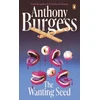 KNYGA Anthony Burgess Wanting Seed