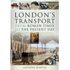 KNYGA Anthony Burton London's Transport From Roman Times to the Present Day