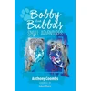 KNYGA Anthony Coombs Bobby and Bubba's Small Adventures
