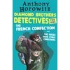 KNYGA Anthony Horowitz Diamond Brothers in The French Confection &amp; The Greek Who Stole Christmas