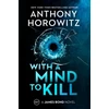 KNYGA Anthony Horowitz With a Mind to Kill