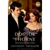 KNYGA Anthony Trollope Doctor Thorne TV Tie-In with a foreword by Julian Fellowes