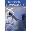 KNYGA Anthony Walsh Biosocial Criminology