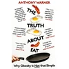 KNYGA Anthony Warner Truth About Fat